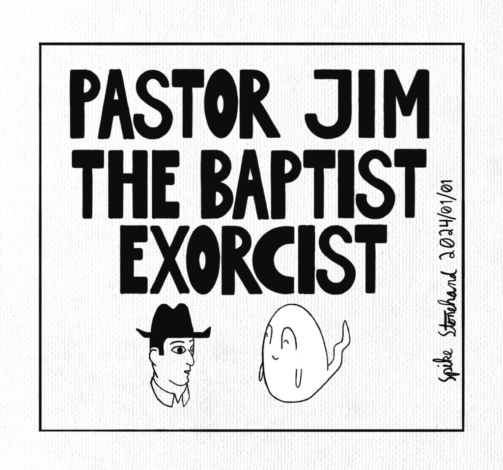 Pastor Jim, the Baptist Exorcist